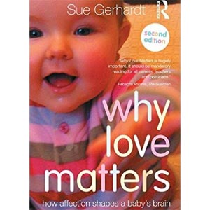 Why Love Matters Sue Gerhardt