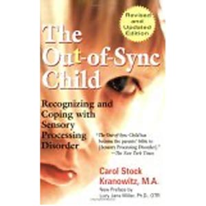The Out-Of-Sync Child Carol Stock Kranowitz